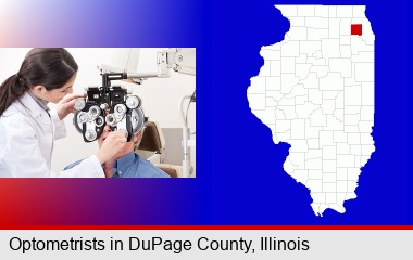 female optometrist performing a sight test; DuPage County highlighted in red on a map